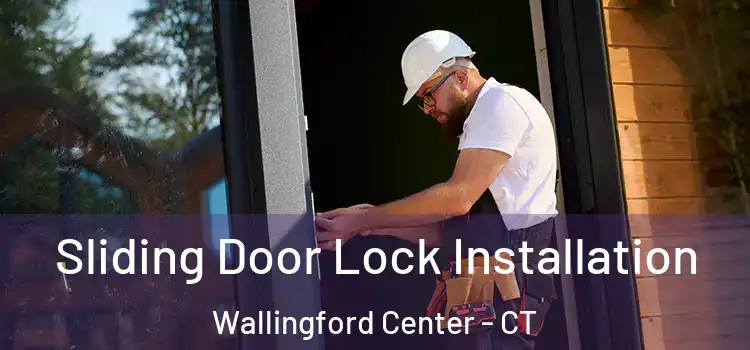  Sliding Door Lock Installation Wallingford Center - CT