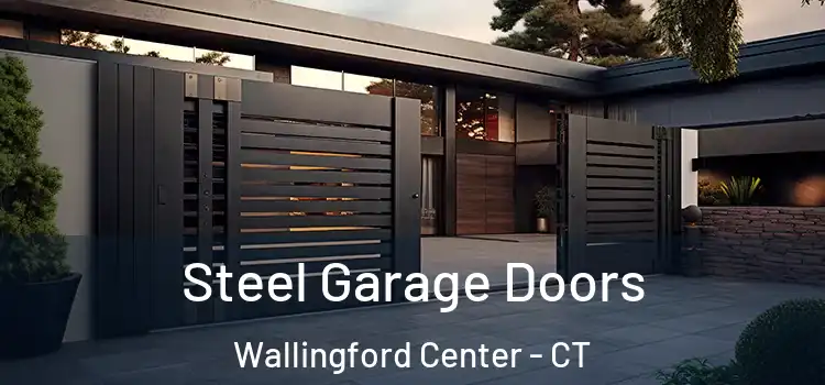  Steel Garage Doors Wallingford Center - CT